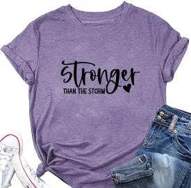 Stronger Than The Storm V Neck Short Sleeve Top Inspirational Positive Quotes Graphic Shirt